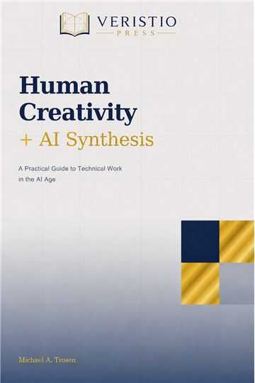 Cover thumbnail for Human Creativity + AI Synthesis: A Practical Guide to Technical Work in the AI Age